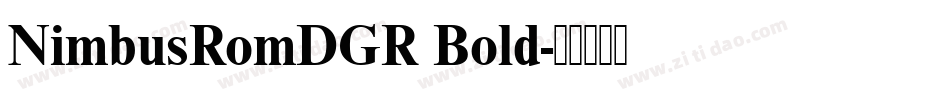 NimbusRomDGR Bold字体转换
